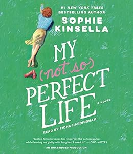 My Not So Perfect Life: A Novel