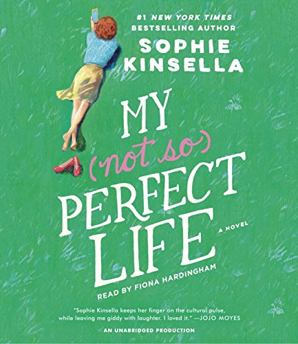 My Not So Perfect Life: A Novel by Sophie Kinsella