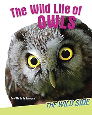 The Wild Life of Owls