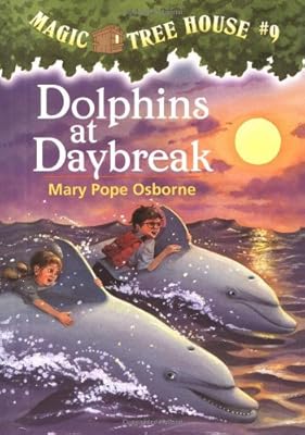 Magic Tree House #9: Dolphins at Daybreak