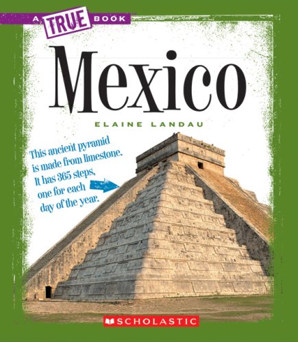 Mexico (True Books: Countries) by Elaine Landau