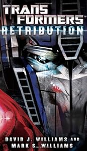 Transformers: Retribution by David J. Williams