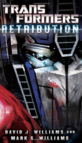 Transformers: Retribution by David J. Williams