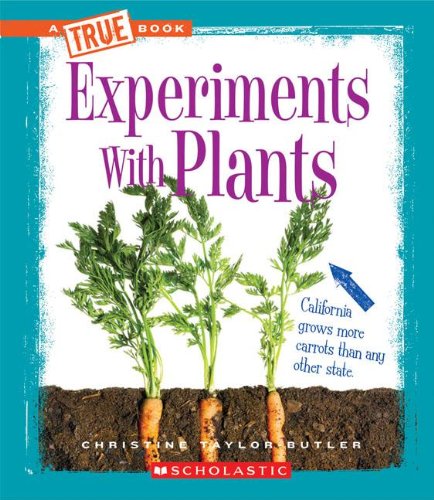 Experiments with Plants by Christine Taylor-Butler