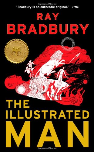The Illustrated Man by Ray Bradbury