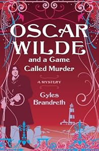 Oscar Wilde and a Game Called Murder: A Mystery (Oscar Wilde Mysteries)