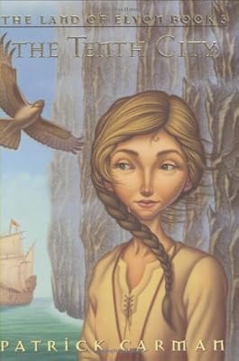 The Land of Elyon #3: Tenth City