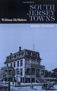 South Jersey Towns: History and Legends