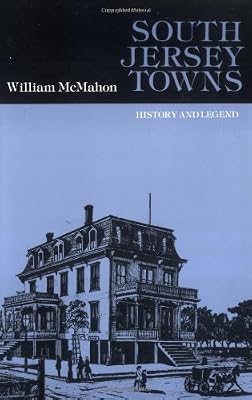 South Jersey Towns: History and Legends