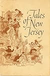 Tales of New Jersey - A Collection of the Best Tales, Fact & Folklore That Have Appeared in the Pages of Tel-News