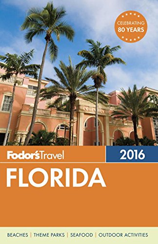 Fodor's Florida 2016 by Fodor's