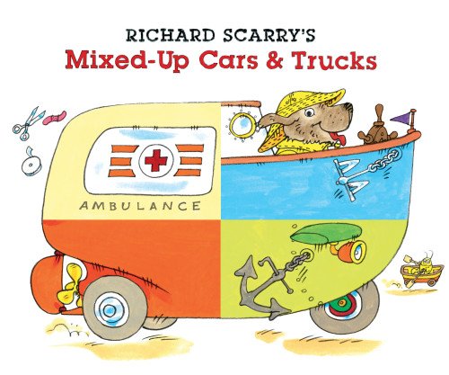 Richard Scarry's Mixed-Up Cars &amp; Trucks by Richard Scarry