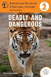 Deadly and Dangerous: