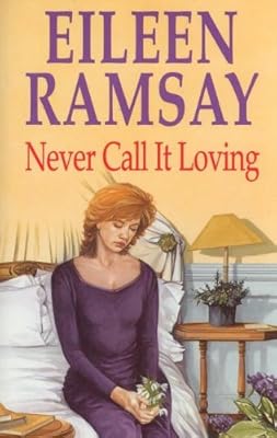 Never Call It Loving