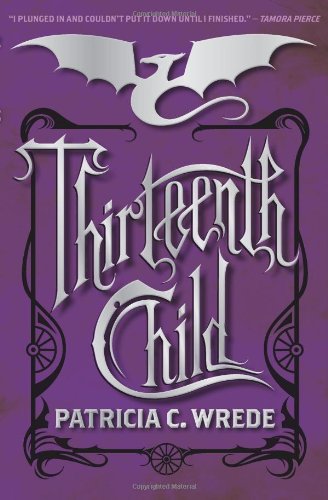 Thirteenth Child by Patricia C. Wrede
