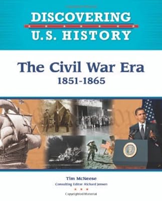 The Civil War Era 1851-1865