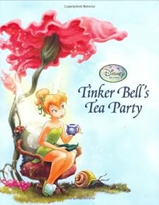 Tinker Bell's Tea Party (Disney Fairies)