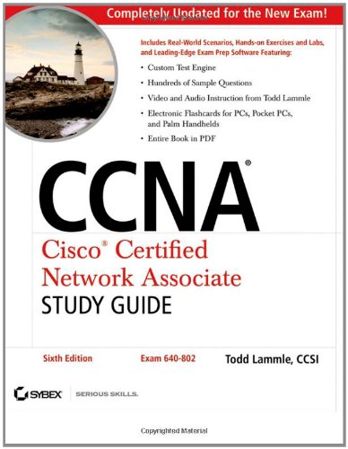 CCNA: Cisco Certified Network Associate Study Guide: Exam 640-802 by Todd Lammle