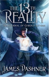 The Journal of Curious Letters (Book One of The 13th Reality Series) by James Dashner