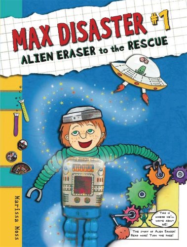 Alien Eraser to the rescue by Marissa Moss