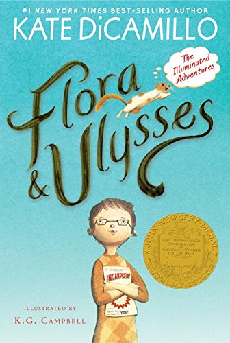 Flora & Ulysses: The Illuminated Adventures by Kate Dicamillo