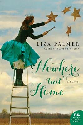 Nowhere but Home: A Novel