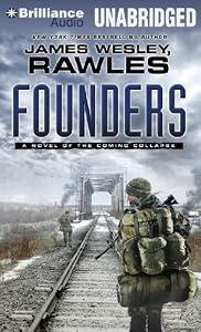 Founders: A Novel of the Coming Collapse