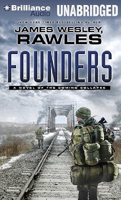 Founders: A Novel of the Coming Collapse