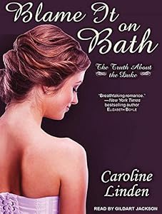 Blame It on Bath: The Truth About the Duke