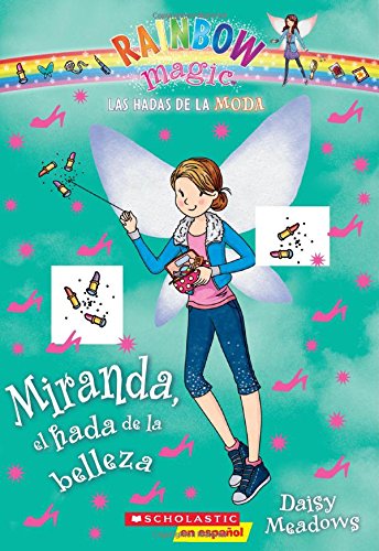 Las hadas de la moda #1: Miranda, el hada de la belleza by Daisy Meadows