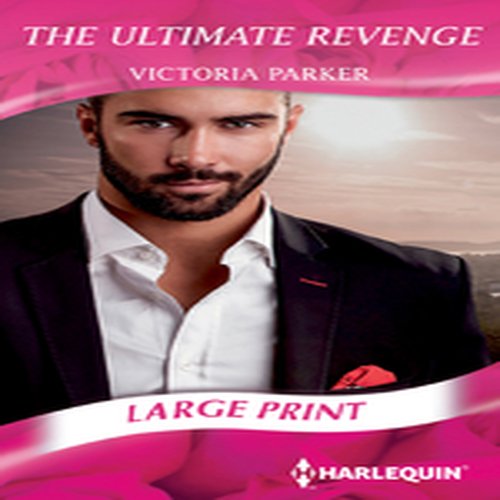The ultimate revenge by Victoria Parker