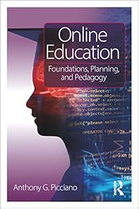 Online Education: Foundations, Planning, and Pedagogy
