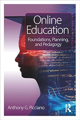 Online Education: Foundations, Planning, and Pedagogy