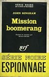Mission boomerang. collection : serie noire n° 1240