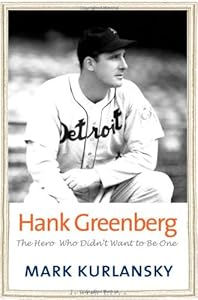 Hank Greenberg: The Hero Who Didn't Want To Be One