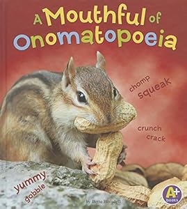 A Mouthful of Onomatopoeia