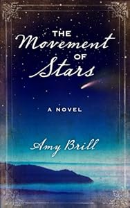 The Movement of Stars by Amy Brill