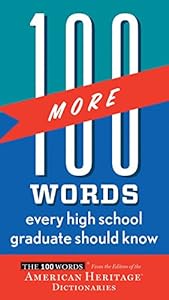 100 More Words Every High School Graduate Should Know