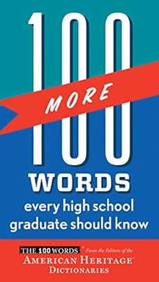 100 More Words Every High School Graduate Should Know