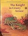 The knight in crusty armor, (Nature's sanitation corps)