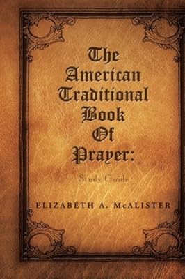 The American Traditional Book of Prayer: Study Guide