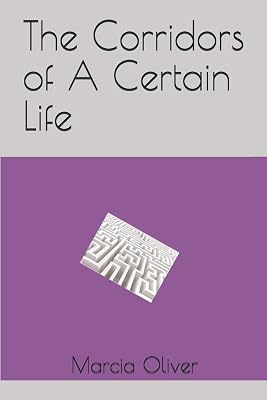 The Corridors of A Certain Life