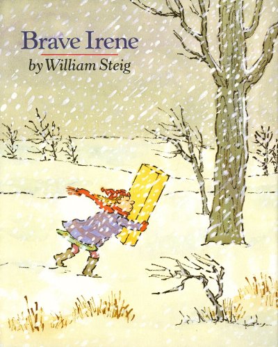 Brave Irene by William Steig