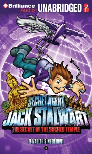 Secret Agent Jack Stalwart: Book 5: The Secret of the Sacred Temple: Cambodia by Elizabeth Singer Hunt