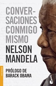 Conversaciones conmigo mismo by Nelson Mandela