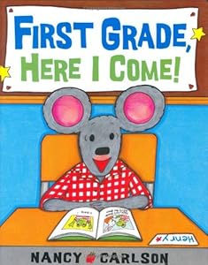 First Grade, Here I Come