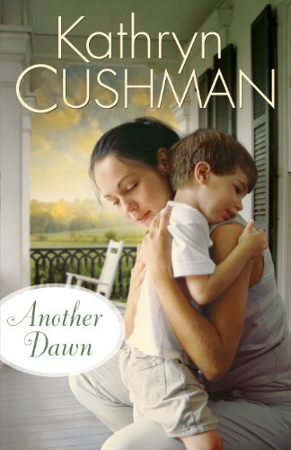 Another Dawn by Kathryn Cushman