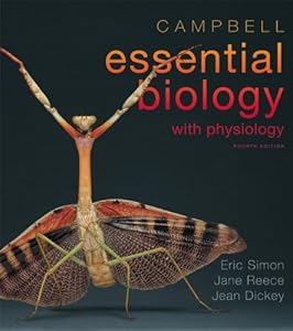 Campbell Essential Biology with Physiology by Eric J. Simon