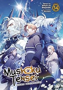Mushoku Tensei: Jobless Reincarnation (Light Novel) Vol. 14