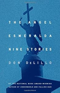 The Angel Esmeralda: Nine Stories